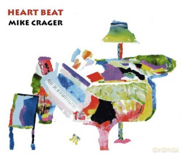 Mike Crager: Heart Beat [CD]