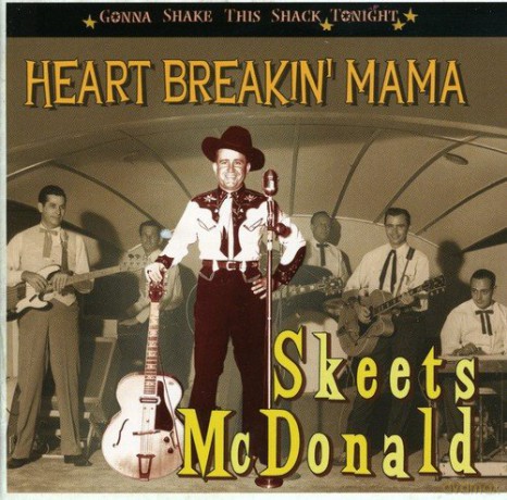 Skeets Mcdonald: Heart Breakin' Mama [CD]
