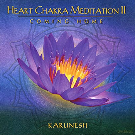 Karunesh: Heart Chakra Meditation II Coming Home [CD]