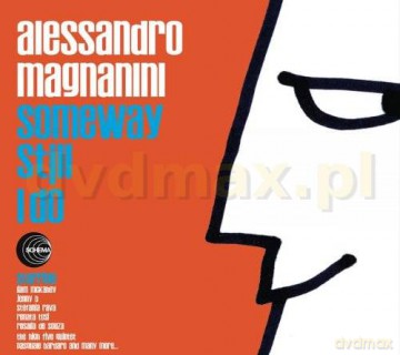 Alessandro Magnanini: Someway Stjll I Do [CD]