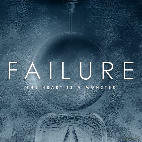 Failure: Heart Is a Monster [CD]