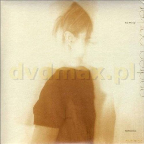 Andrea Parker: Kiss My Arp [CD]