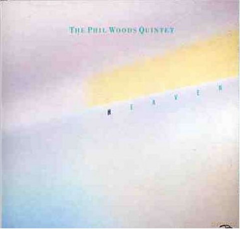 The Phil Woods Quintet: Heaven [CD]