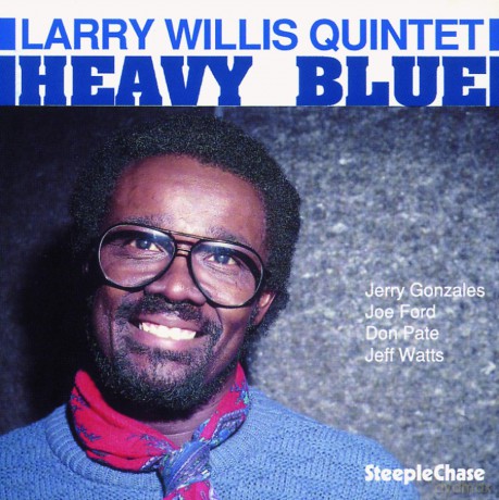 Larry Willis Quintet: Heavy Blue [CD]