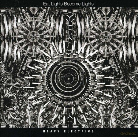 Eat Lights Become Lights: Heavy Electrics [CD]