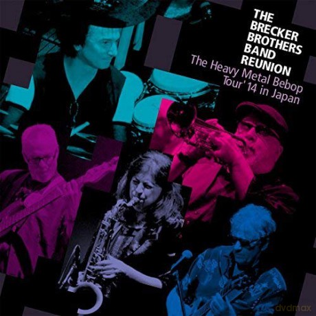 Brecker Brothers Band Reunion: Heavy Metal Bebop Tour 14 In Japan [2CD]