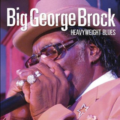 Big George Brock: Heavyweight Blues [CD]