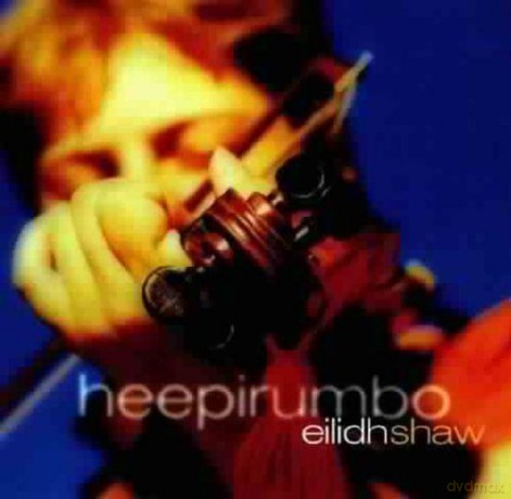 Eilidh Shaw: Heepirumbo [CD]