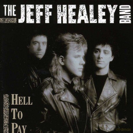 Jeff Healey: Hell to Pay [CD]