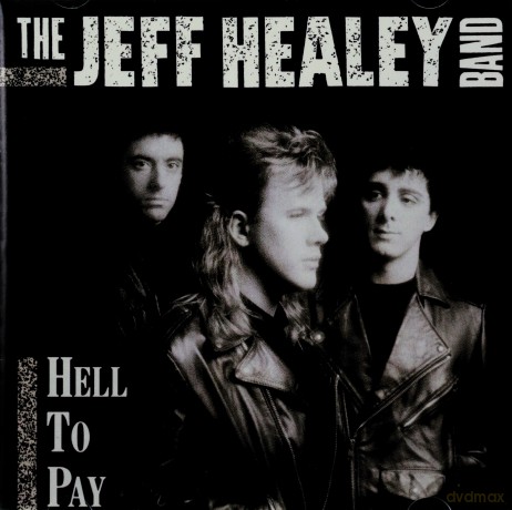 Jeff Healey: Hell to Pay [CD]