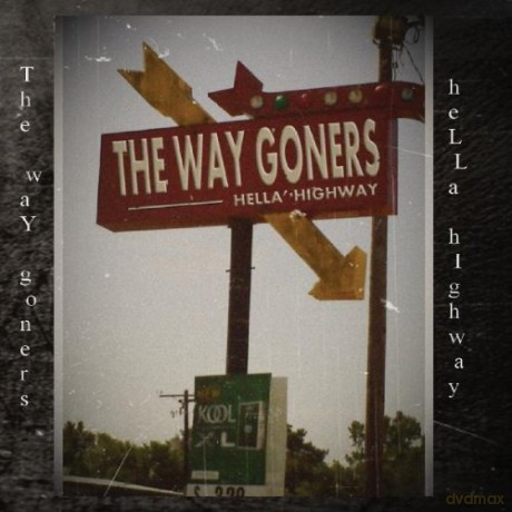 Way Goners: Hella Highway [CD]