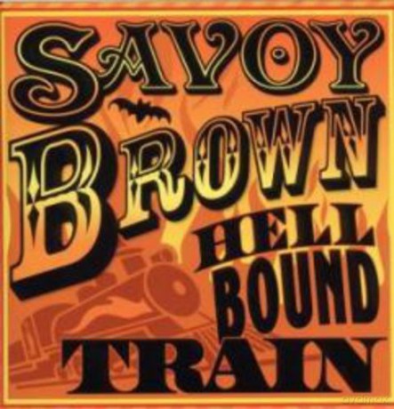Savoy Brown: Hellbound Train [CD]