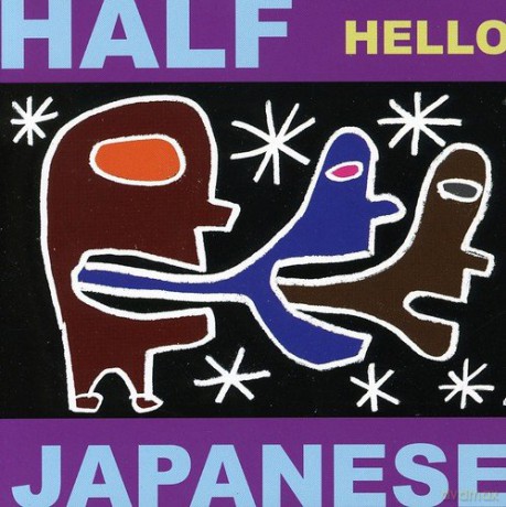 Half Japanese: Hello [CD]