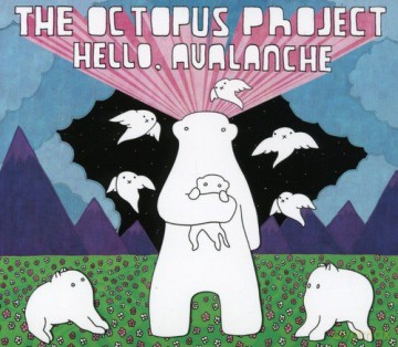 The Octopus Project: Hello Avalanche [CD]