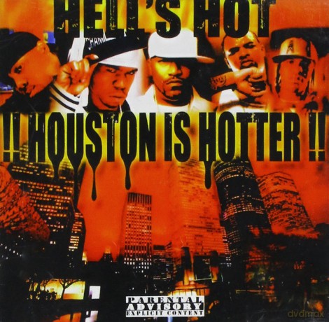 Hell's Hot Houston Is Hotter [CD]