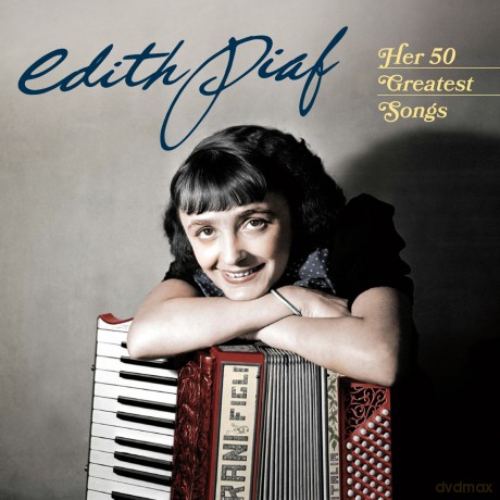 Edith Piaf: Her 50 Greatest Songs [2CD]