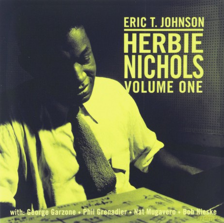 Eric Johnson: Herbie Nichols Volume 1 [CD]