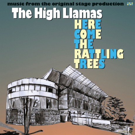 The High Llamas: Here Come The Rattling Trees [CD]