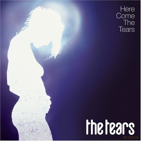 The Tears: Here Come the Tears [CD]