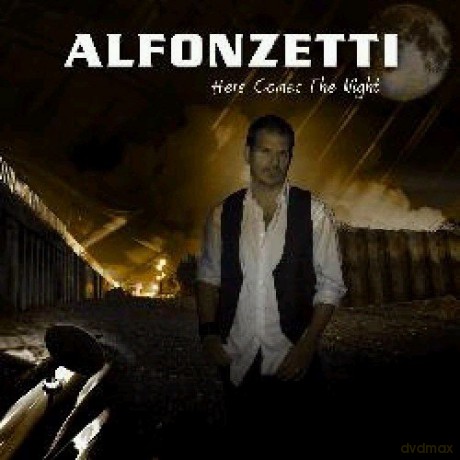 Alfonzetti: Here Comes the Night [CD]