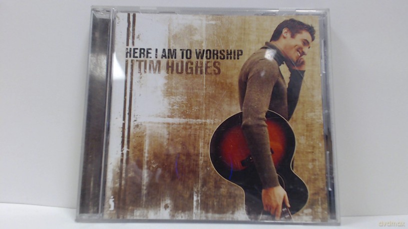 Tim Hughes: Here I Am To Worship [CD]