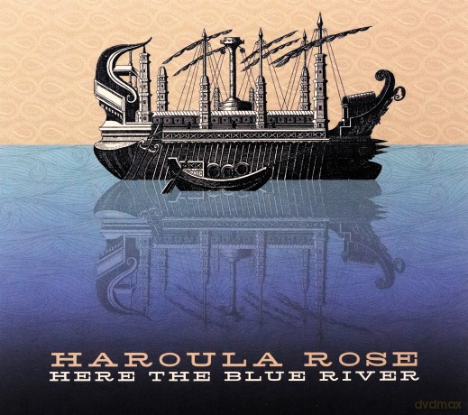 Haroula Rose: Here The Blue River [2CD]