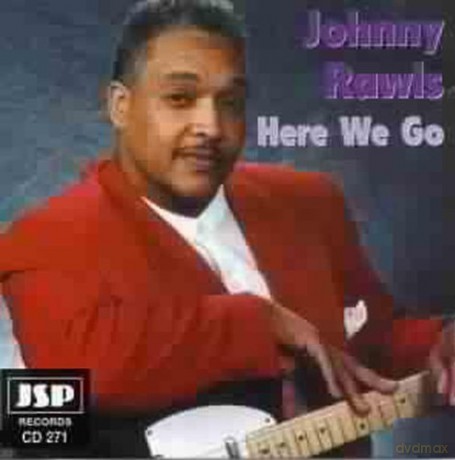 Johnny Rawls: Here We Go [CD]