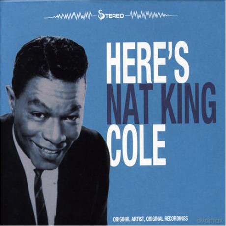 Nat King Cole: Here's Nat King Cole [CD]