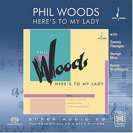 Phil Woods: Here's To My Lady [CD]