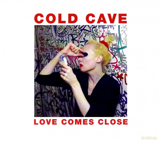 Cold Cave: Love Comes Close [CD]