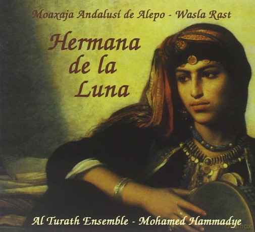 Al Turath Ensemble: Hermana De La Luna [CD]