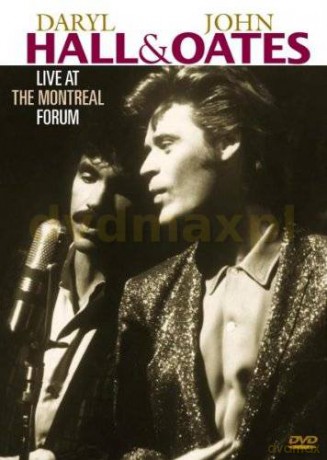 Daryl Hall & John Oates: Live At The Montreal Forum [DVD]