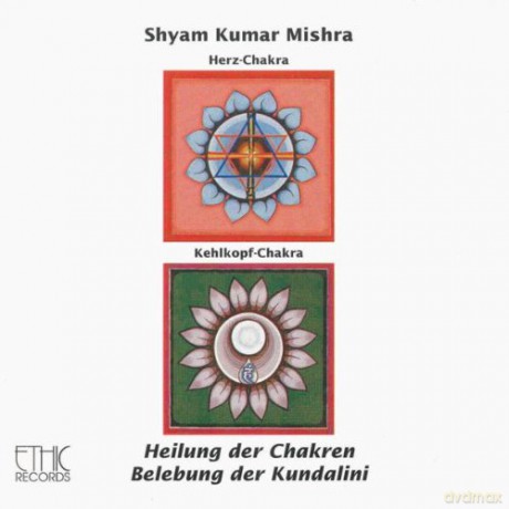 Shyam Kumar Mishra: Herz+Kehlkopf Chakra [CD]