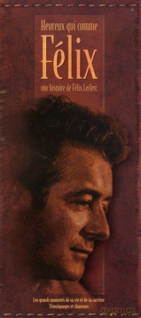 Felix Leclerc: Heureux Qui Comme Felix [10CD]