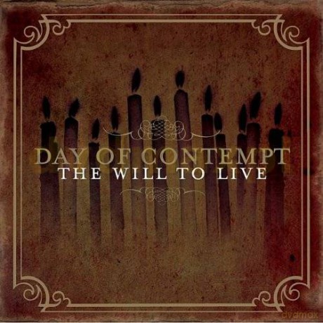 Day Of Contempt: The Will To Live [CD]