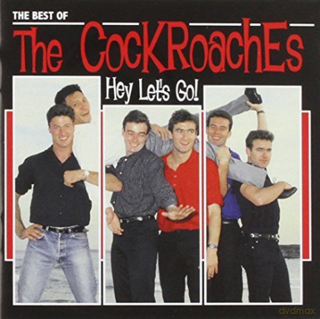 Cockroaches: Hey Let's Go! - the Best of the Cockroaches [CD]