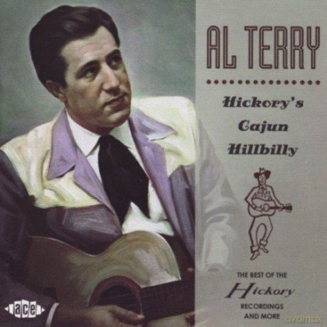Al Terry: Hickory's Cajum Hillbilly [CD]
