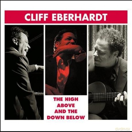 Cliff Eberhardt: High Above The Down Below [CD]