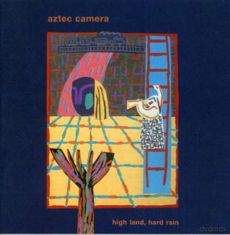 Aztec Camera: High Land, Hard Rain [CD]