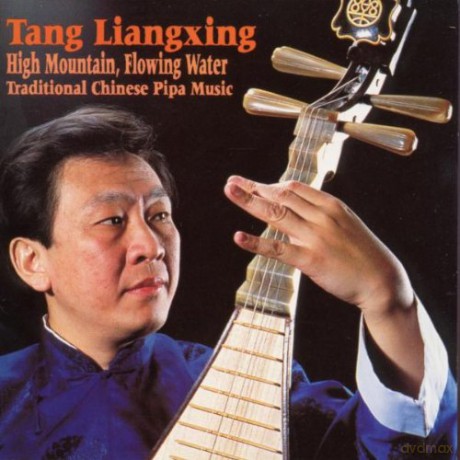 Tang Liangxing: High Mountain, Flowing Water [CD]
