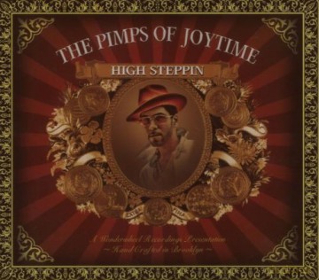 The Pimps of Joytime: High Steppin [CD]