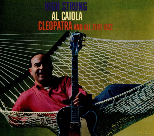 Al Caiola: High Strung + Cleopatra [CD]
