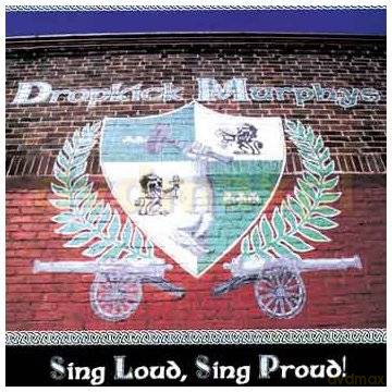 Dropkick Murphys: Sing Loud, Sing Proud! [CD]