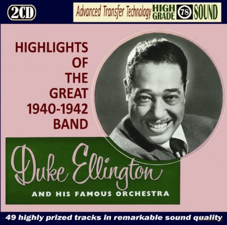 Duke Ellington: Highlights of the Great Band 1940-1942 [2CD]