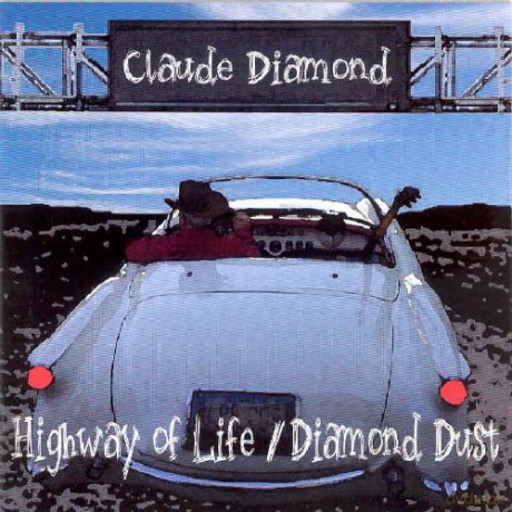 Claude Diamond: Highway Life/Diamond Dust [CD]