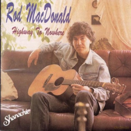 Rod Macdonald: Highway To Nowhere [CD]