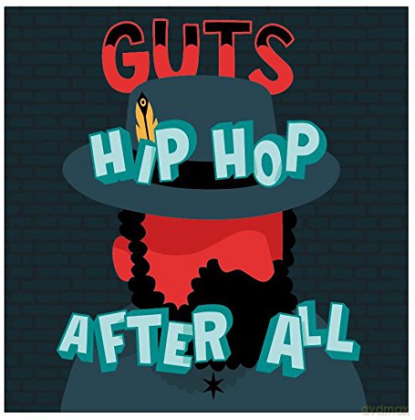 Guts: Hip Hop After All [CD]
