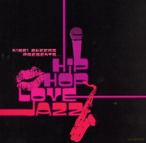 Hip Hop Love Jazz: Nicci Cheeks Presents [CD]