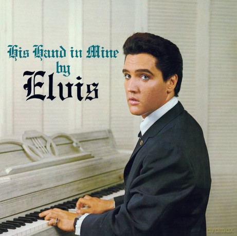 Elvis Presley: His Hand In Mine By.. [CD]