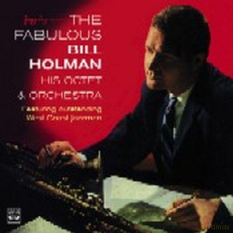 Bill Holman: His Octet And Orchestra [CD]